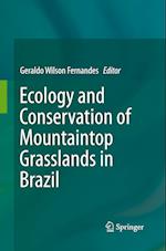 Ecology and Conservation of Mountaintop grasslands in Brazil