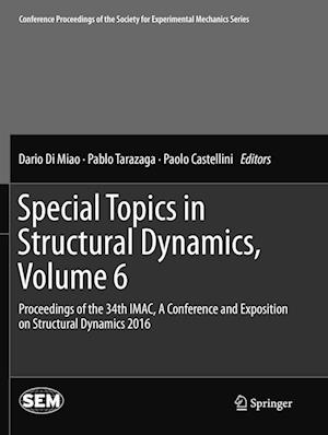 Special Topics in Structural Dynamics, Volume 6