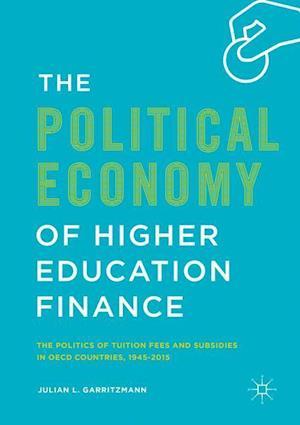 The Political Economy of Higher Education Finance