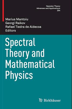 Spectral Theory and Mathematical Physics