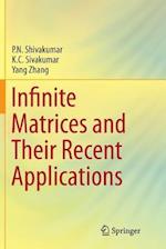Infinite Matrices and Their Recent Applications