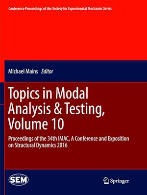 Topics in Modal Analysis & Testing, Volume 10