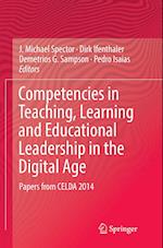 Competencies in Teaching, Learning and Educational Leadership in the Digital Age