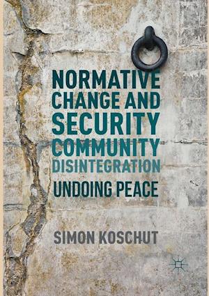 Normative Change and Security Community Disintegration