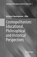 Cosmopolitanism: Educational, Philosophical and Historical Perspectives