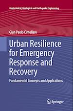 Urban Resilience for Emergency Response and Recovery