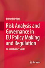 Risk Analysis and Governance in EU Policy Making and Regulation