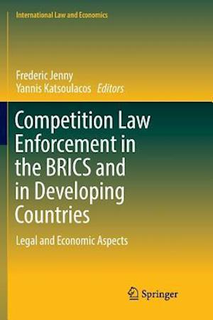 Competition Law Enforcement in the BRICS and in Developing Countries