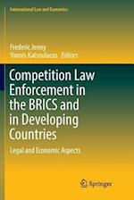 Competition Law Enforcement in the BRICS and in Developing Countries