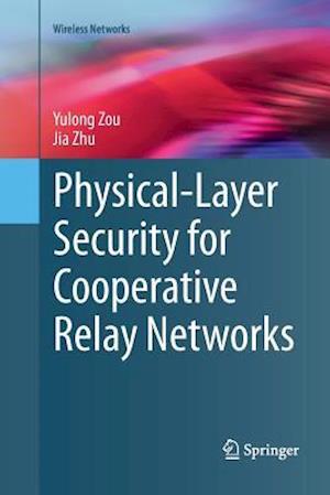 Physical-Layer Security for Cooperative Relay Networks