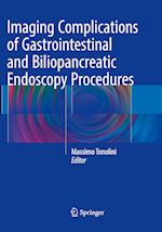Imaging Complications of Gastrointestinal and Biliopancreatic Endoscopy Procedures
