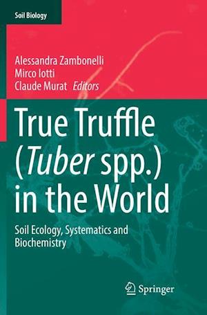 True Truffle (Tuber spp.) in the World