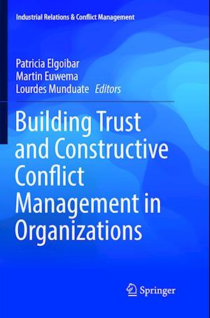 Building Trust and Constructive Conflict Management in Organizations