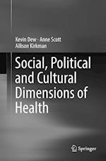 Social, Political and Cultural Dimensions of Health