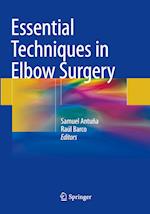 Essential Techniques in Elbow Surgery