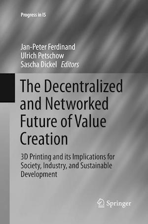 The Decentralized and Networked Future of Value Creation