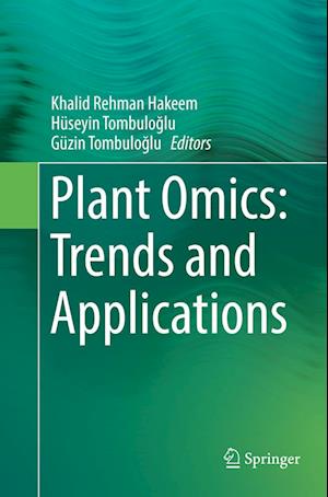 Plant Omics: Trends and Applications