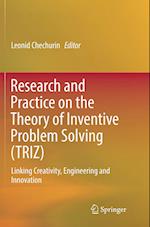 Research and Practice on the Theory of Inventive Problem Solving (TRIZ)