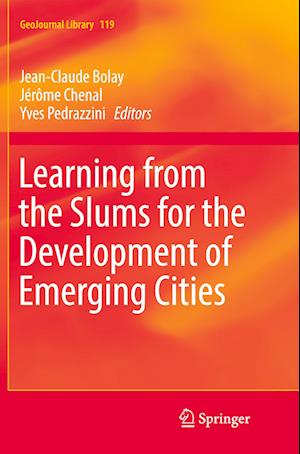 Learning from the Slums for the Development of Emerging Cities