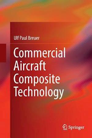 Commercial Aircraft Composite Technology