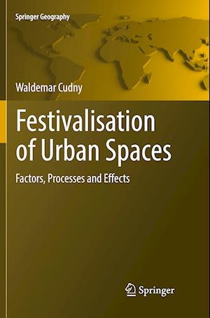 Festivalisation of Urban Spaces