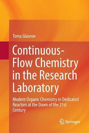 Continuous-Flow Chemistry in the Research Laboratory