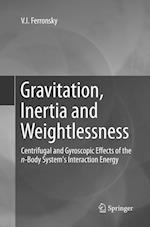 Gravitation, Inertia and Weightlessness