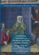 Contesting Orthodoxy in Medieval and Early Modern Europe
