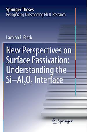 New Perspectives on Surface Passivation: Understanding the Si-Al2O3 Interface