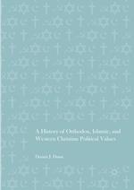 A History of Orthodox, Islamic, and Western Christian Political Values