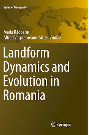 Landform Dynamics and Evolution in Romania