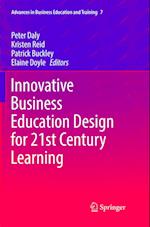 Innovative Business Education Design for 21st Century Learning