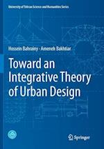 Toward an Integrative Theory of Urban Design