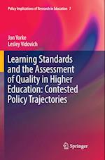 Learning Standards and the Assessment of Quality in Higher Education: Contested Policy Trajectories