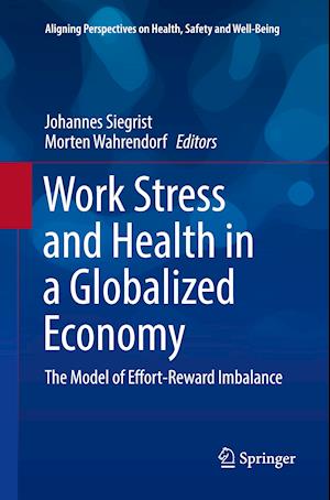 Work Stress and Health in a Globalized Economy