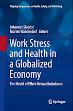 Work Stress and Health in a Globalized Economy