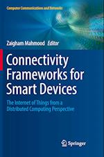 Connectivity Frameworks for Smart Devices