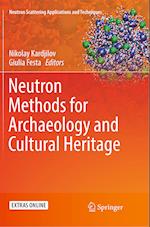 Neutron Methods for Archaeology and Cultural Heritage