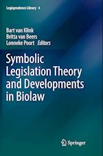 Symbolic Legislation Theory and Developments in Biolaw