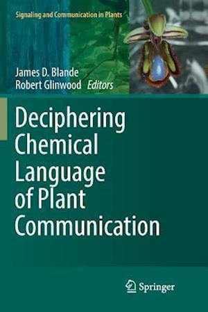 Deciphering Chemical Language of Plant Communication