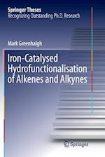 Iron-Catalysed Hydrofunctionalisation of Alkenes and Alkynes