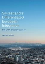 Switzerland’s Differentiated European Integration