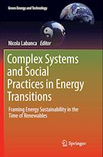 Complex Systems and Social Practices in Energy Transitions