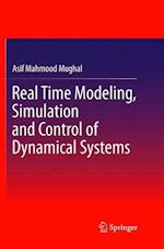 Real Time Modeling, Simulation and Control of Dynamical Systems