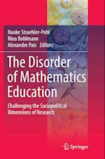 The Disorder of Mathematics Education