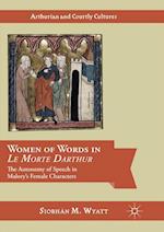 Women of Words in Le Morte Darthur