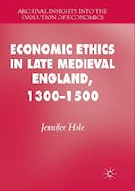 Economic Ethics in Late Medieval England, 1300–1500