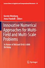 Innovative Numerical Approaches for Multi-Field and Multi-Scale Problems