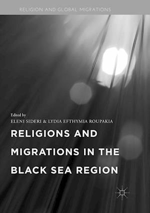 Religions and Migrations in the Black Sea Region