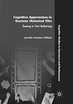 Cognitive Approaches to German Historical Film